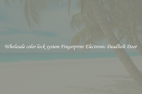 Wholesale color lock system Fingerprint Electronic Deadbolt Door 
