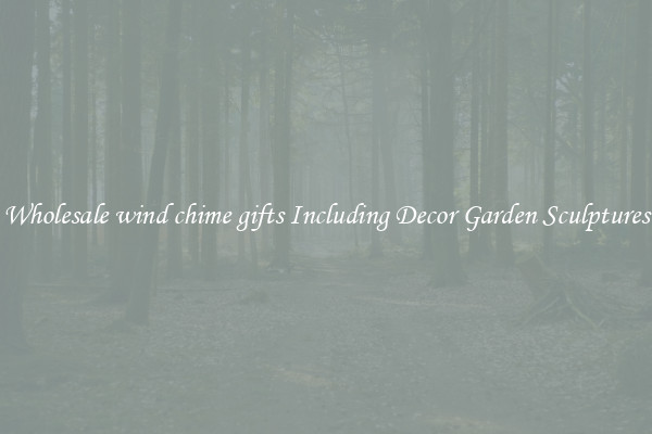 Wholesale wind chime gifts Including Decor Garden Sculptures