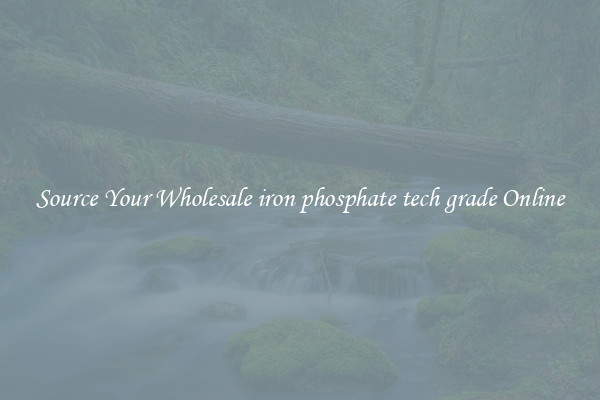 Source Your Wholesale iron phosphate tech grade Online