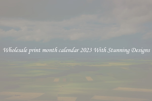 Wholesale print month calendar 2023 With Stunning Designs