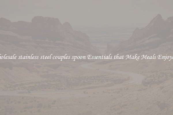 Wholesale stainless steel couples spoon Essentials that Make Meals Enjoyable