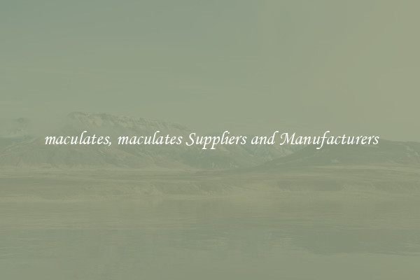 maculates, maculates Suppliers and Manufacturers