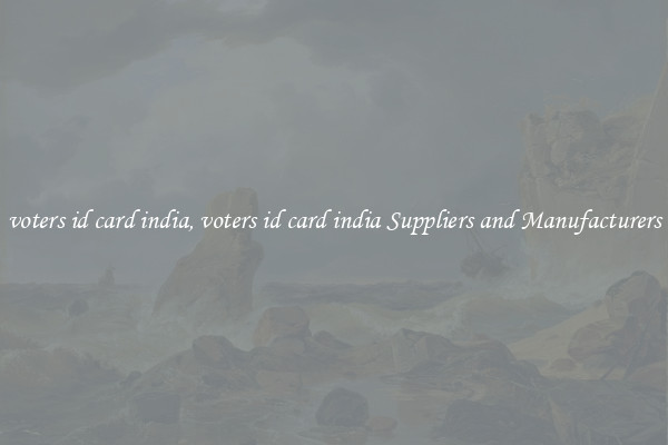 voters id card india, voters id card india Suppliers and Manufacturers