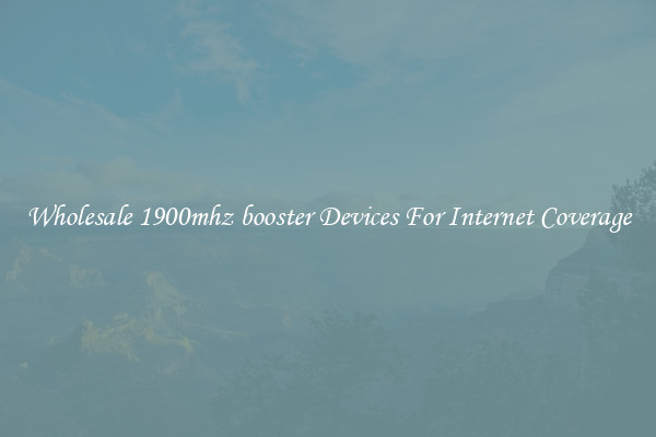 Wholesale 1900mhz booster Devices For Internet Coverage