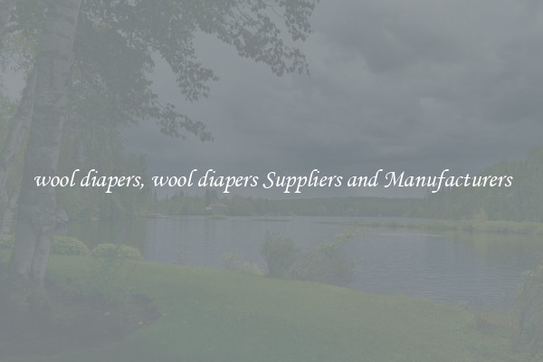 wool diapers, wool diapers Suppliers and Manufacturers