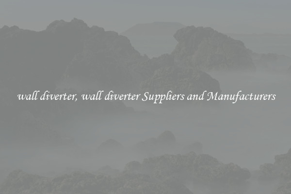 wall diverter, wall diverter Suppliers and Manufacturers
