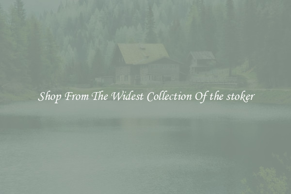  Shop From The Widest Collection Of the stoker 